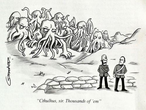 Cartoon with the caption: Cthulhus, sir. Thousands of 'em!
